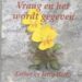 vraag het wordt gegeven esther en jerry hicks